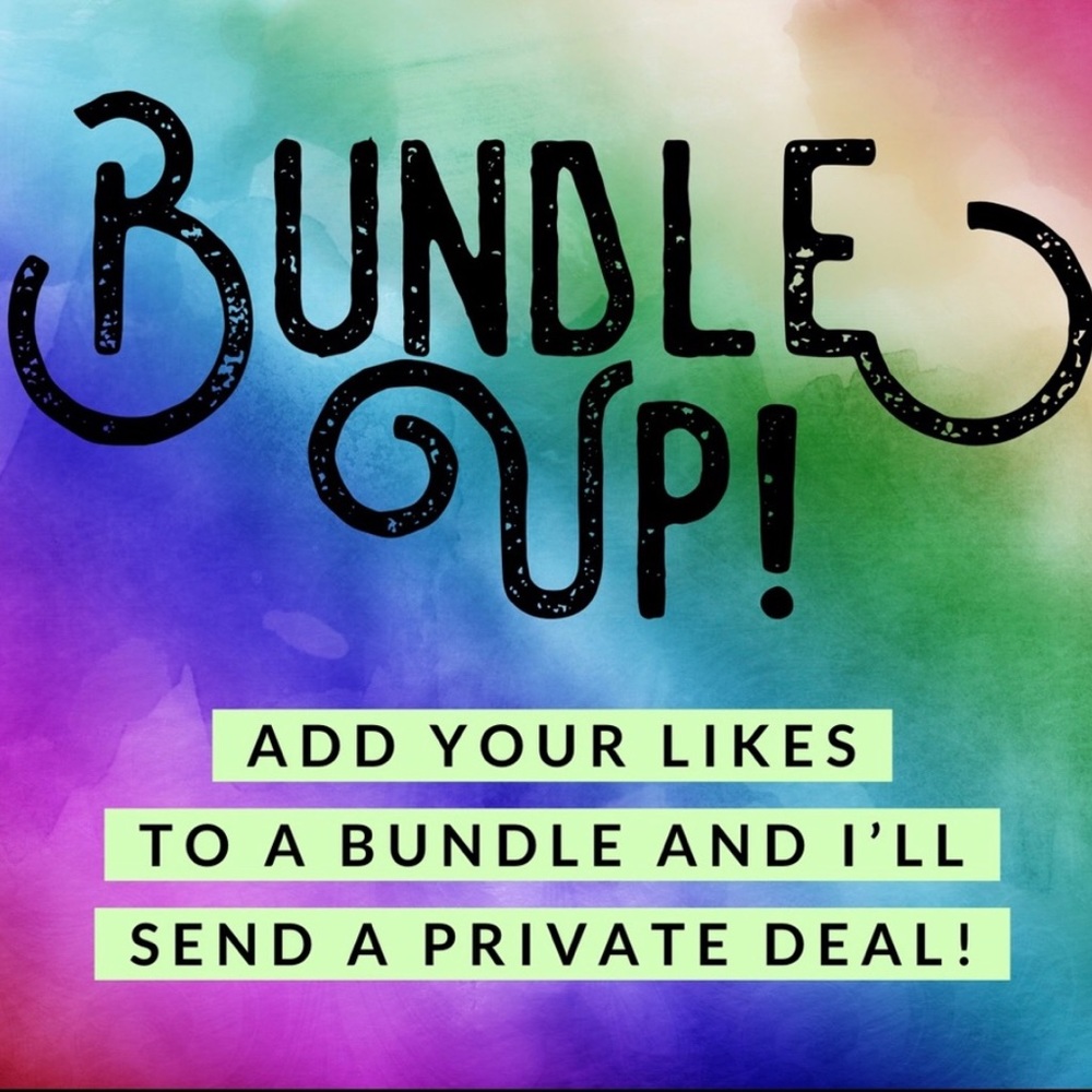 Make a bundle and an offer!